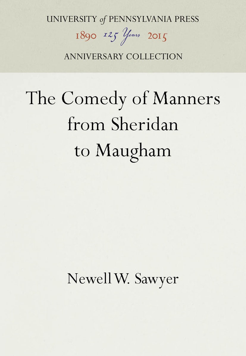 Book cover image for The Comedy of Manners from Sheridan to Maugham ISBN: 9781512806564
