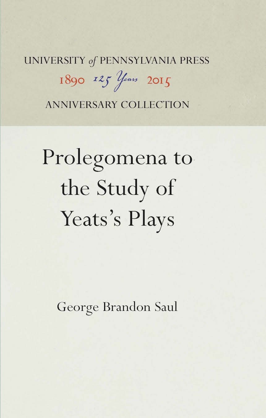 Book cover image for Prolegomena to the Study of Yeats's Plays ISBN: 9781512806595