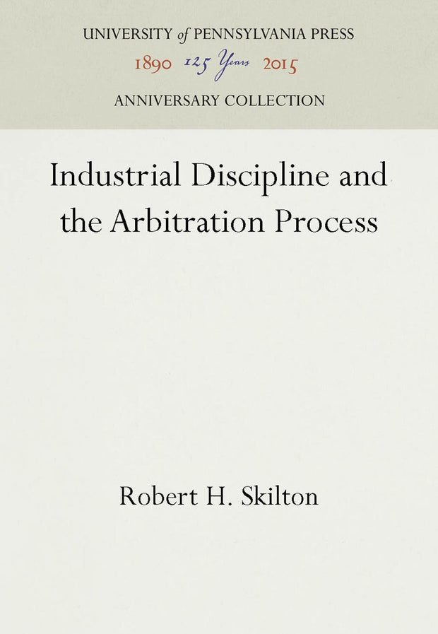 Cover image for Industrial Discipline and the Arbitration Process, isbn: 9781512806885
