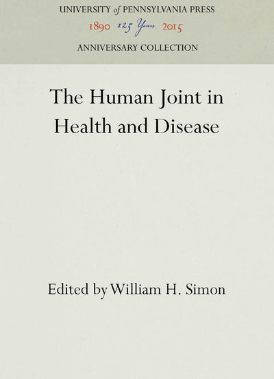 Cover image for The Human Joint in Health and Disease, isbn: 9781512807004
