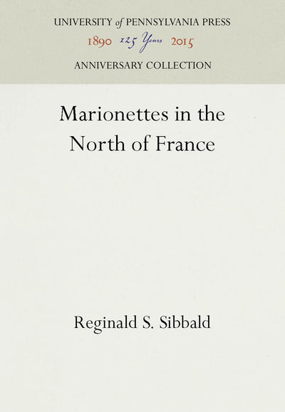 Cover image for Marionettes in the North of France, isbn: 9781512807066