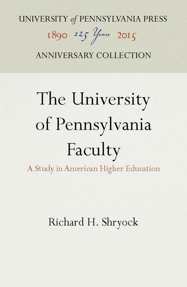 Cover image for The University of Pennsylvania Faculty, isbn: 9781512807080