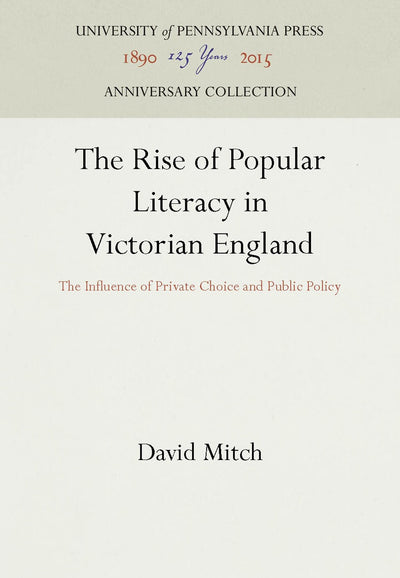Cover image for The Rise of Popular Literacy in Victorian England, isbn: 9781512807189