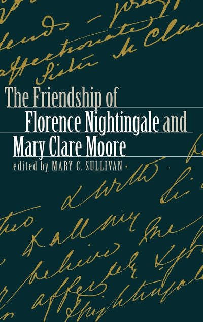 Cover image for The Friendship of Florence Nightingale and Mary Clare Moore, isbn: 9781512807264