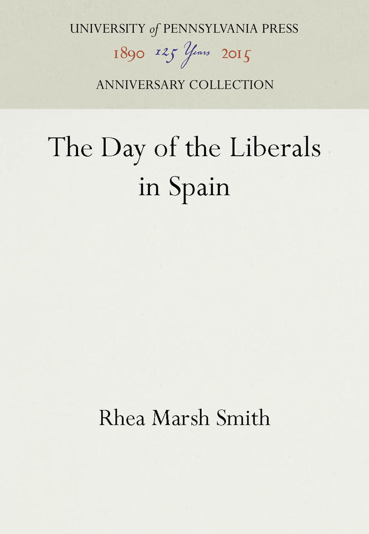 Cover image for The Day of the Liberals in Spain ISBN 9781512807479