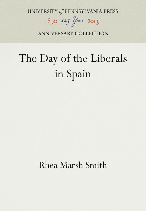 Cover image for The Day of the Liberals in Spain, isbn: 9781512807486
