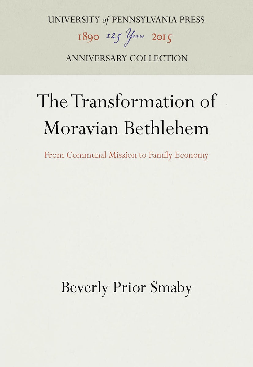 Book cover image for The Transformation of Moravian Bethlehem ISBN: 9781512807493