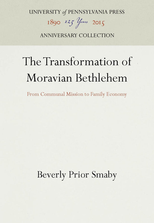 Cover image for The Transformation of Moravian Bethlehem, isbn: 9781512807493