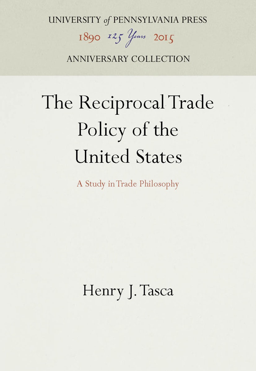 Book cover image for The Reciprocal Trade Policy of the United States ISBN: 9781512807684