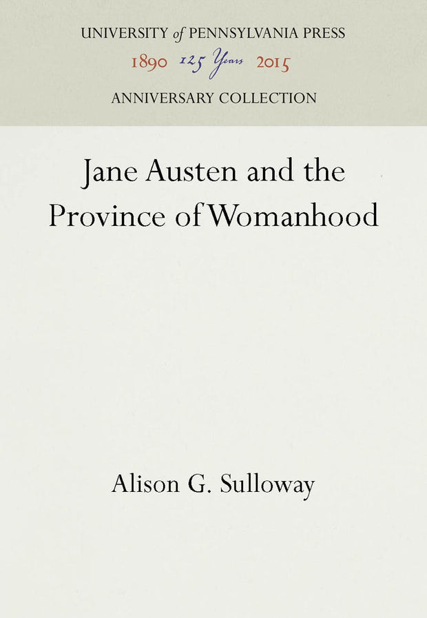 Cover image for Jane Austen and the Province of Womanhood, isbn: 9781512807820