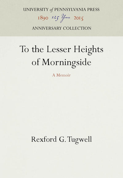 Cover image for To the Lesser Heights of Morningside, isbn: 9781512807875