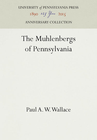 Cover image for The Muhlenbergs of Pennsylvania, isbn: 9781512808148