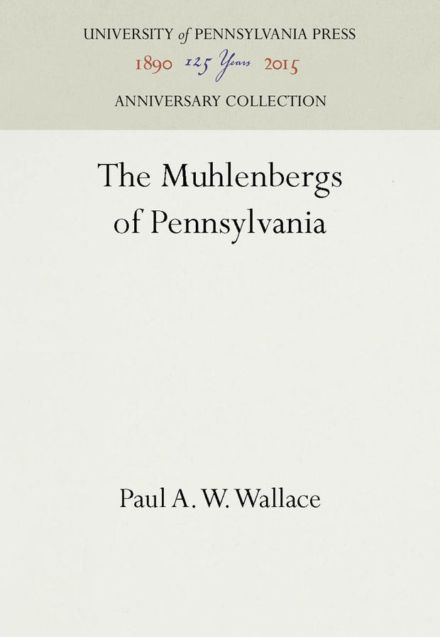 Cover image for The Muhlenbergs of Pennsylvania, isbn: 9781512808148