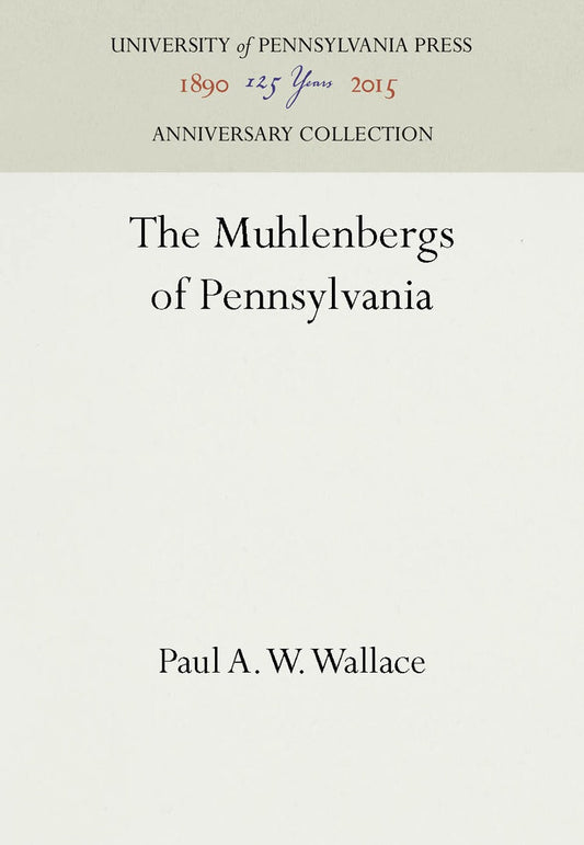 The Muhlenbergs of Pennsylvania