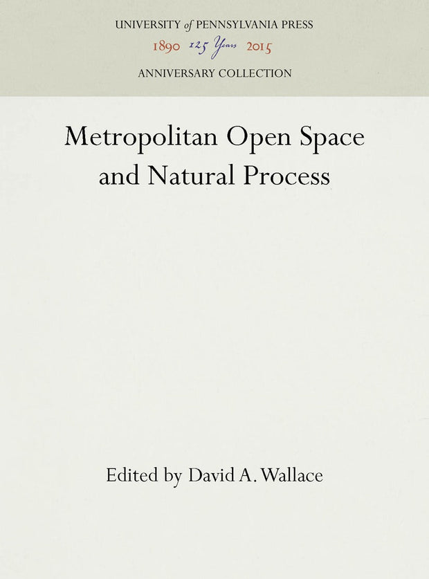 Cover image for Metropolitan Open Space and Natural Process, isbn: 9781512808186