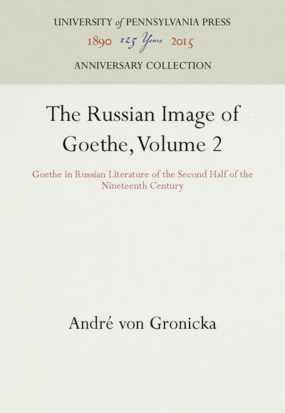 Cover image for The Russian Image of Goethe, Volume 2, isbn: 9781512808247
