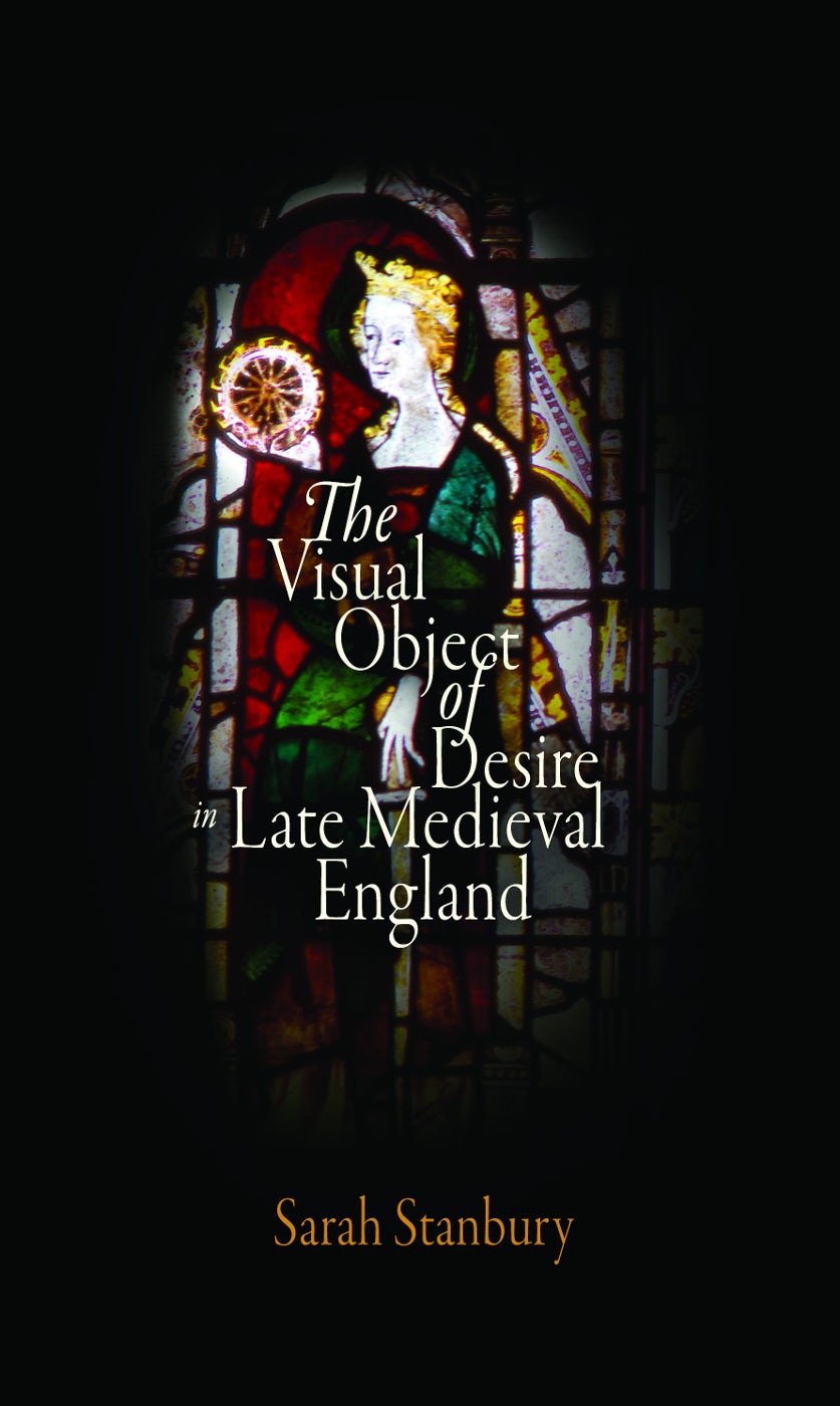 Book cover image for The Visual Object of Desire in Late Medieval England ISBN: 9781512808292
