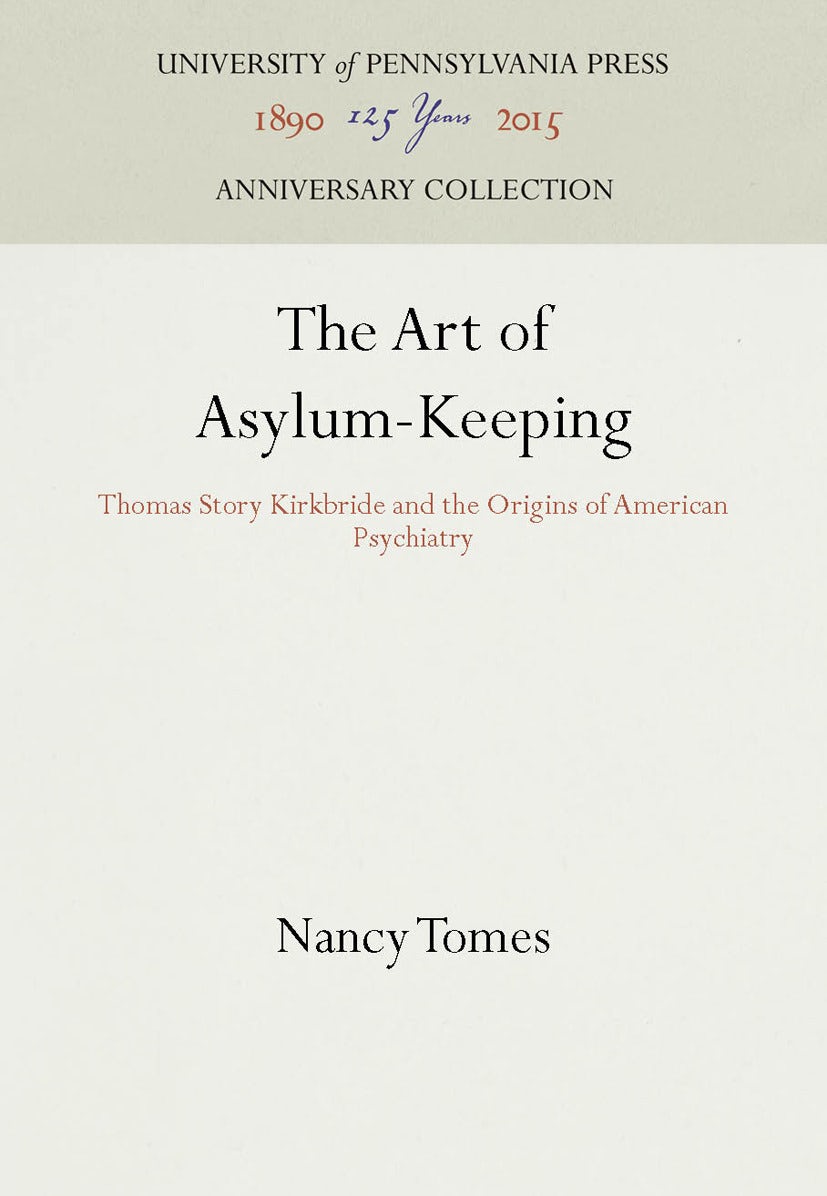 Book cover image for The Art of Asylum-Keeping ISBN: 9781512808377