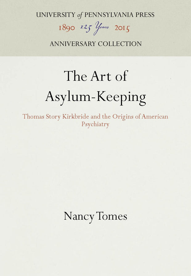 Cover image for The Art of Asylum-Keeping, isbn: 9781512808377
