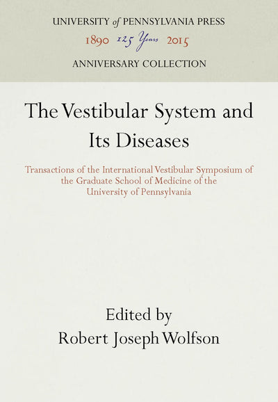 Cover image for The Vestibular System and Its Diseases, isbn: 9781512808681