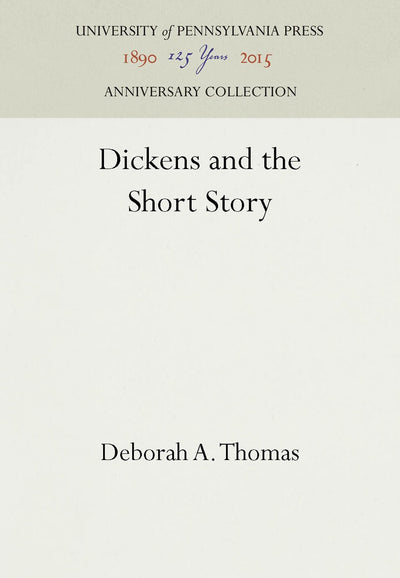 Cover image for Dickens and the Short Story, isbn: 9781512808889