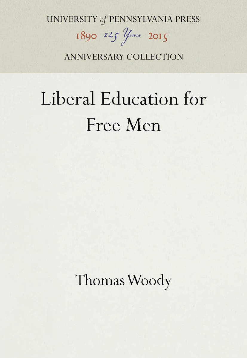 Book cover image for Liberal Education for Free Men ISBN: 9781512809305