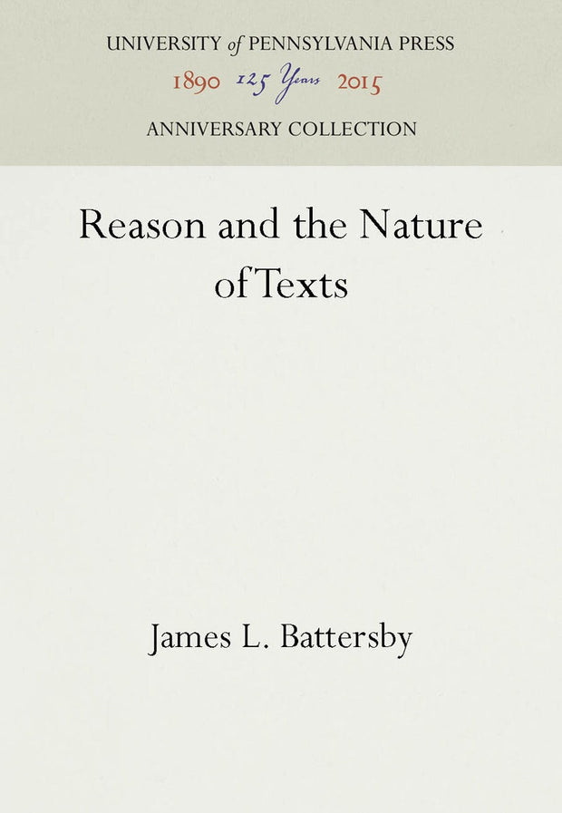 Cover image for Reason and the Nature of Texts, isbn: 9781512809367
