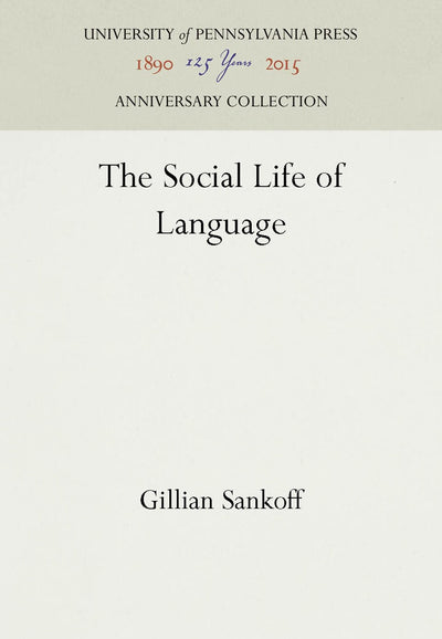 Cover image for The Social Life of Language, isbn: 9781512809589