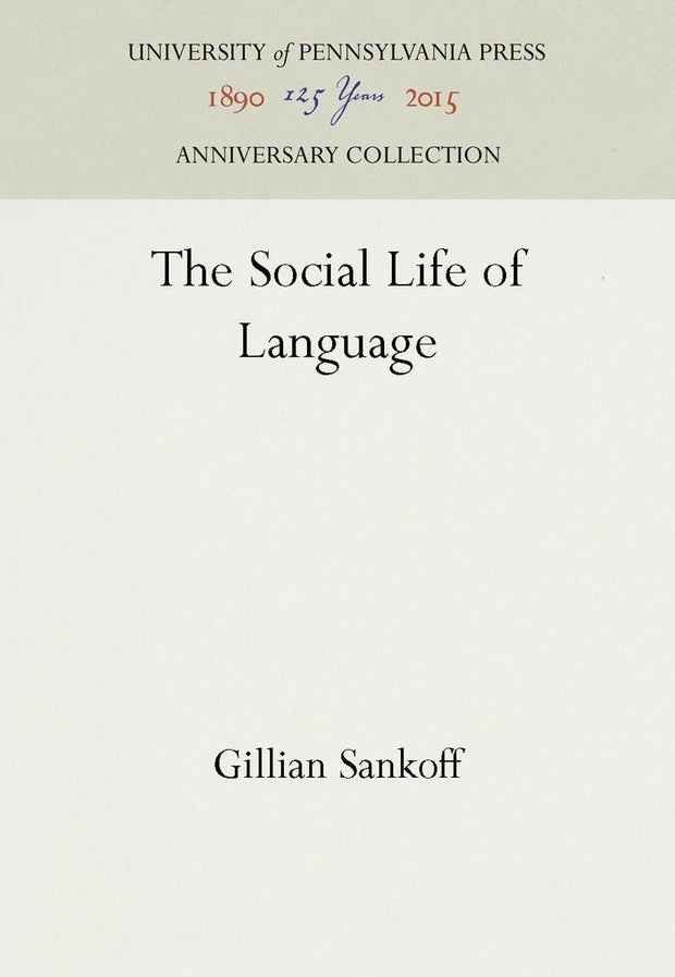 Cover image for The Social Life of Language, isbn: 9781512809589