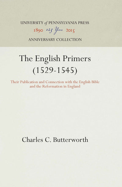 Cover image for The English Primers (1529-1545), isbn: 9781512810820