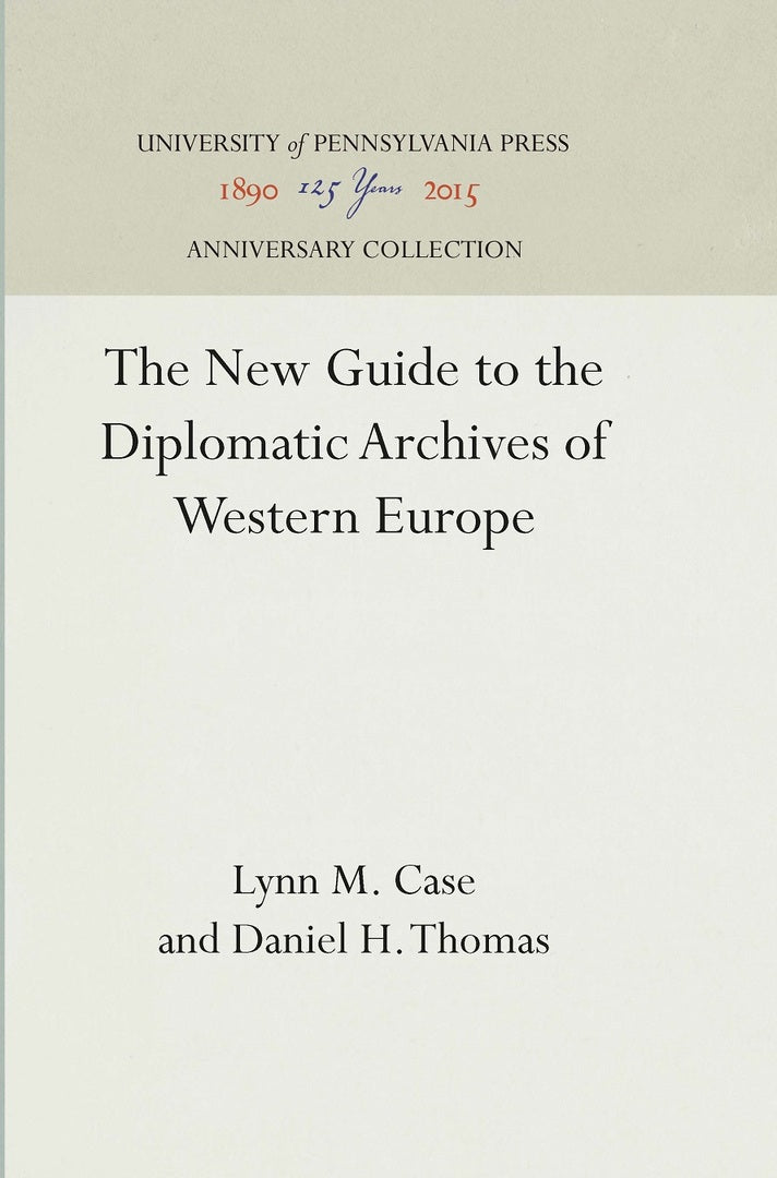 Cover image for The New Guide to the Diplomatic Archives of Western Europe ISBN 9781512810912
