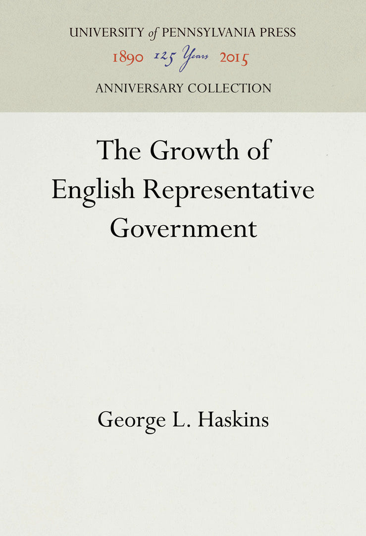 Cover image for The Growth of English Representative Government ISBN 9781512812220
