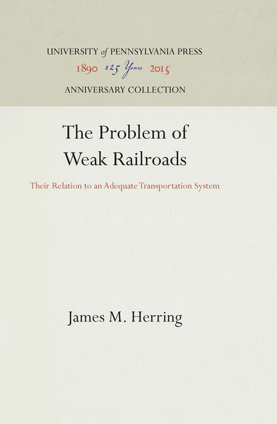Cover image for The Problem of Weak Railroads, isbn: 9781512812275