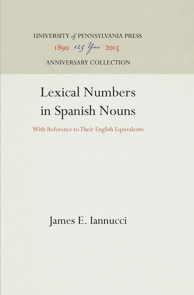 Cover image for Lexical Numbers in Spanish Nouns, isbn: 9781512812442