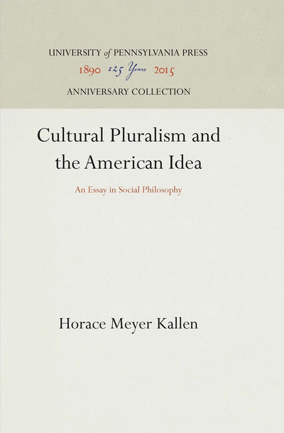 Cover image for Cultural Pluralism and the American Idea, isbn: 9781512812527
