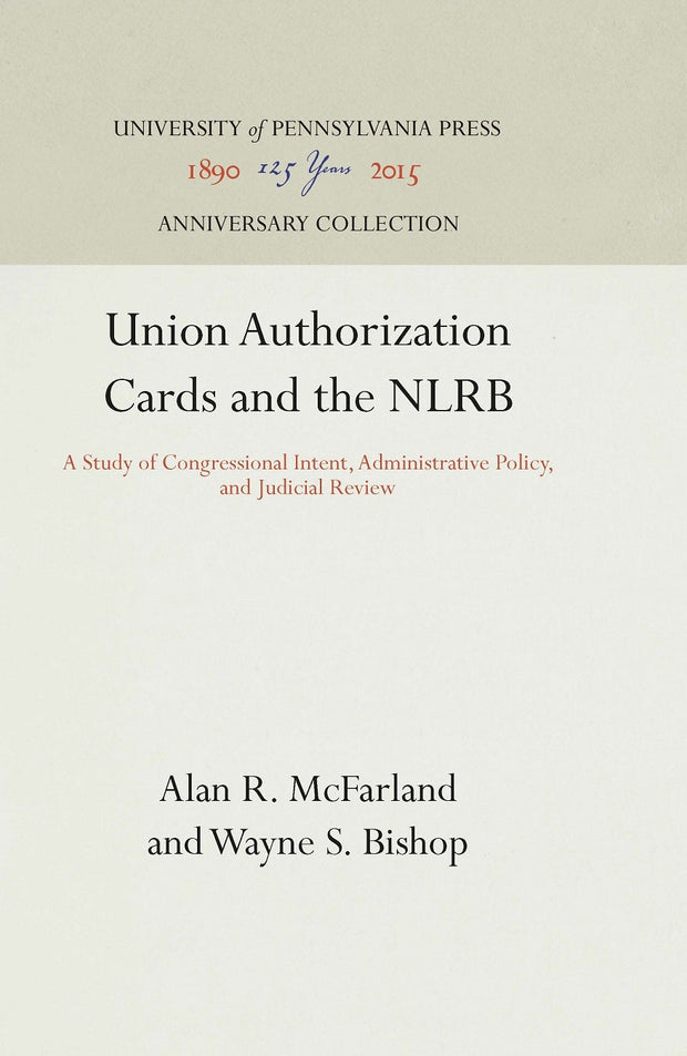 Cover image for Union Authorization Cards and the NLRB, isbn: 9781512813173
