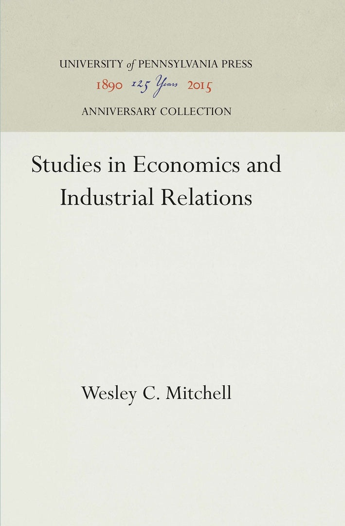 Cover image for Studies in Economics and Industrial Relations ISBN 9781512813265