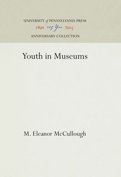 Cover image for Youth in Museums, isbn: 9781512813296