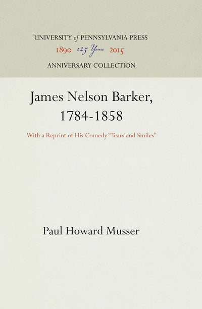 Cover image for James Nelson Barker, 1784-1858, isbn: 9781512813333