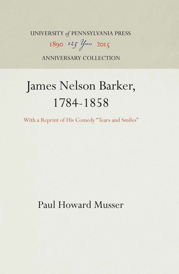 Cover image for James Nelson Barker, 1784-1858, isbn: 9781512813333