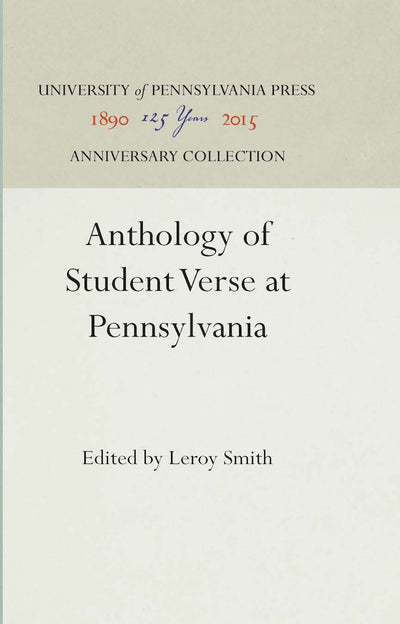 Cover image for Anthology of Student Verse at Pennsylvania, isbn: 9781512813760