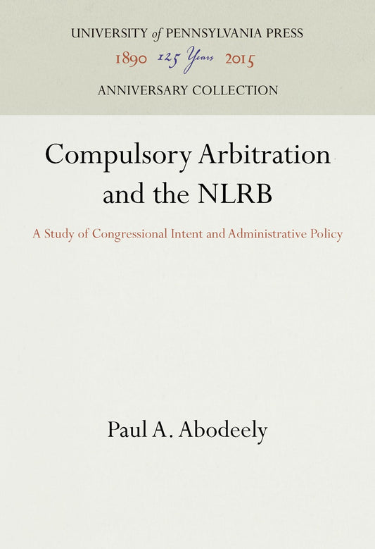 Compulsory Arbitration and the NLRB