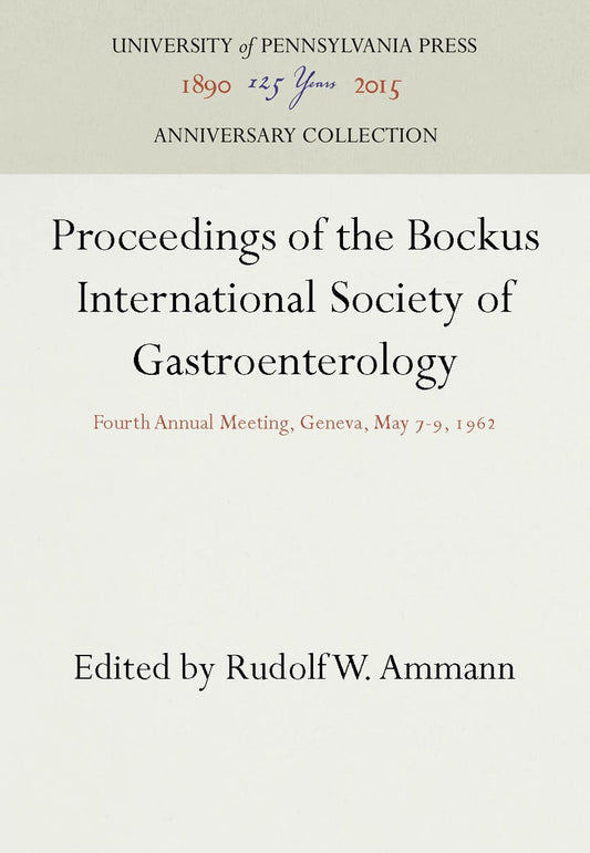 Proceedings of the Bockus International Society of Gastroenterology