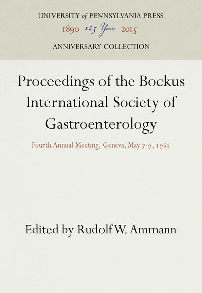 Cover image for Proceedings of the Bockus International Society of Gastroenterology, isbn: 9781512813968