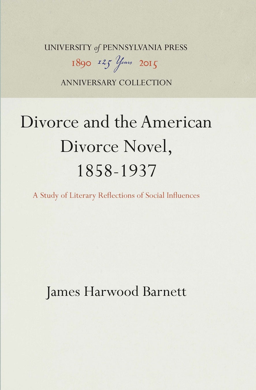Book cover image for Divorce and the American Divorce Novel, 1858-1937 ISBN: 9781512814156