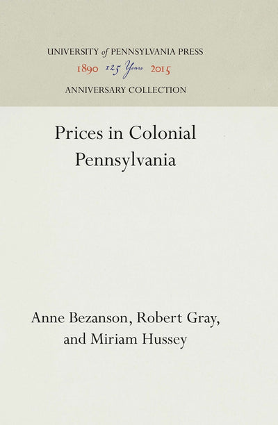 Cover image for Prices in Colonial Pennsylvania, isbn: 9781512814422