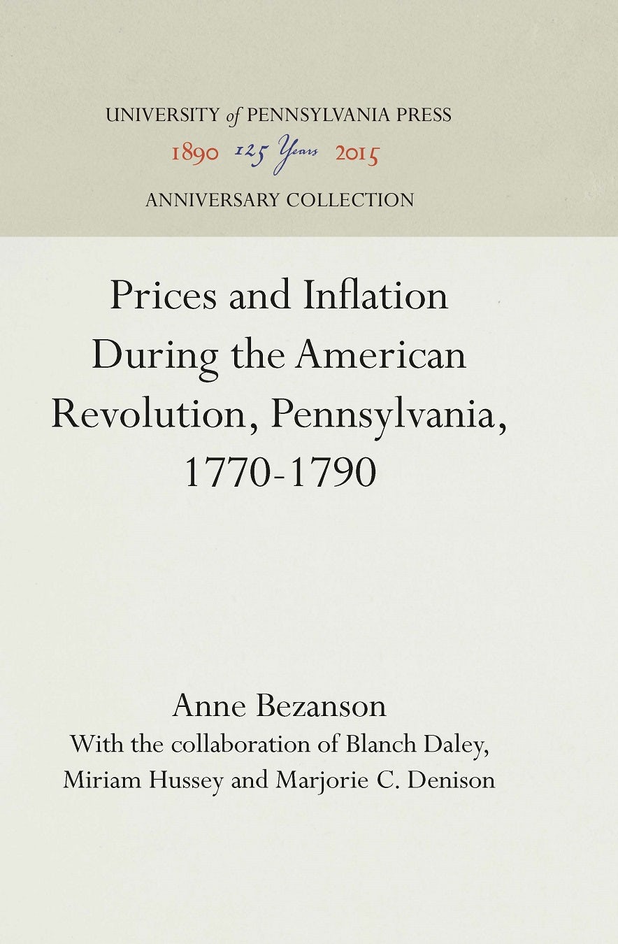 Book cover image for Prices and Inflation During the American Revolution, Pennsylvania, 1770-1790 ISBN: 9781512814439