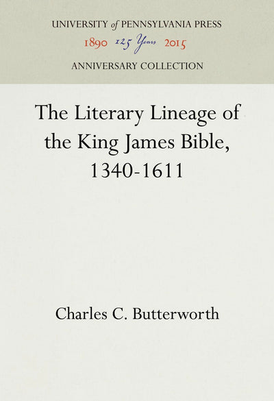 Cover image for The Literary Lineage of the King James Bible, 1340-1611, isbn: 9781512815030