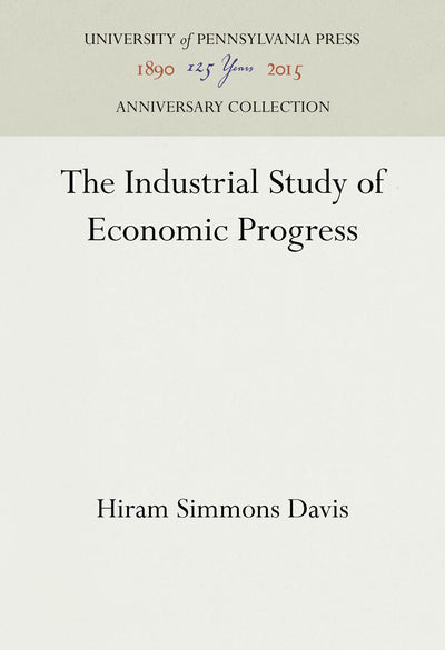 Cover image for The Industrial Study of Economic Progress, isbn: 9781512815443
