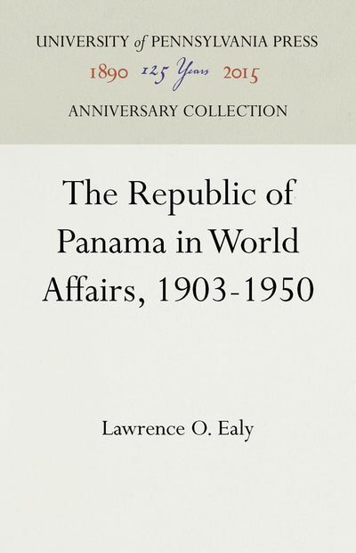 Cover image for The Republic of Panama in World Affairs, 1903-1950, isbn: 9781512815689